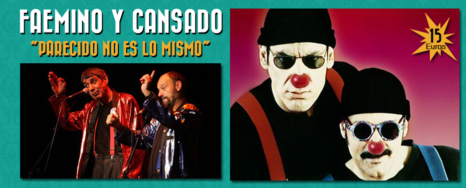 Faemino y Cansado